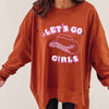 Let’s Go Girls Pullover